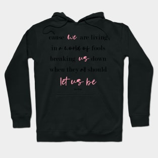 Let Us Be Hoodie